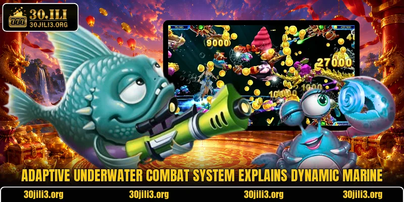Adaptive underwater combat system explains dynamic marine