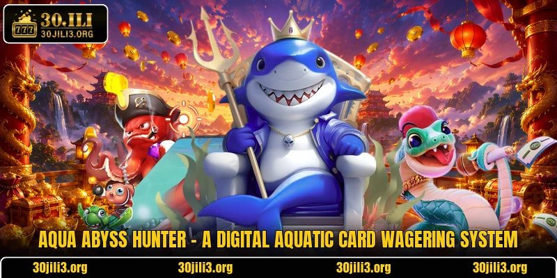Aqua Abyss Hunter - A Digital Aquatic Card Wagering System