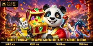 Thunder Dynasty - Dynamic Storm Reels With Strong Motion