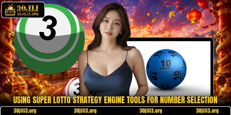 Using Super Lotto Strategy Engine tools for number selection